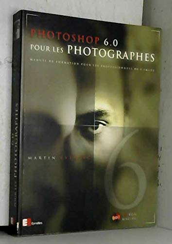 Photoshop 6.0 pour les Photographes 9782212092905