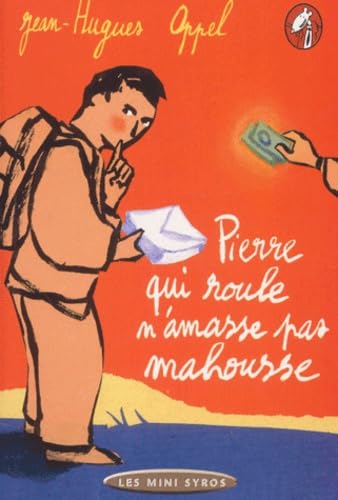 Pierre qui roule n'amasse pas mahousse 9782748500172