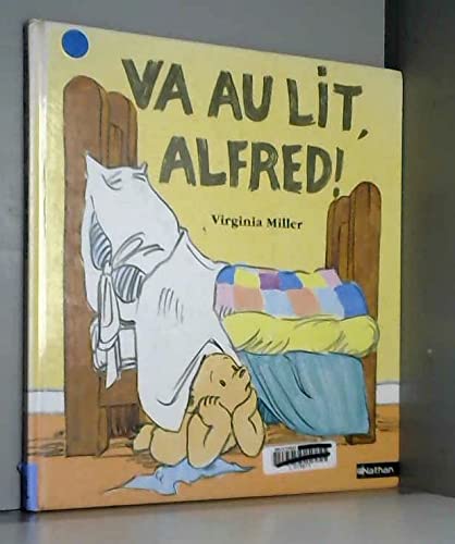 Va au lit, Alfred ! 9782092107089