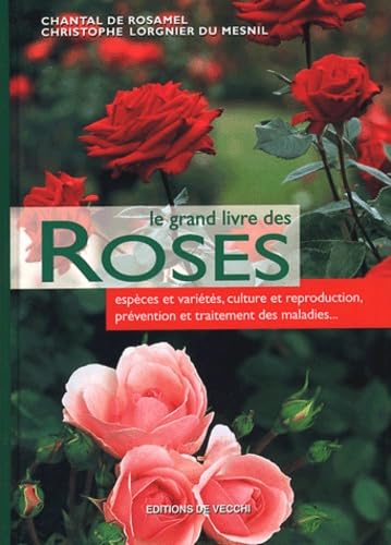 Le grand livre des roses 9782732813424