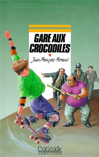 Gare aux crocodiles 9782700211139