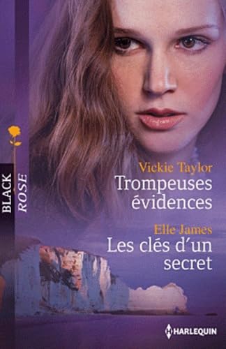 Trompeuses évidences - Les clés d'un secret 9782280246835
