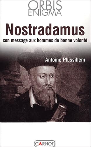 Nostradamus révéle présages et codes secrets 9782848550268