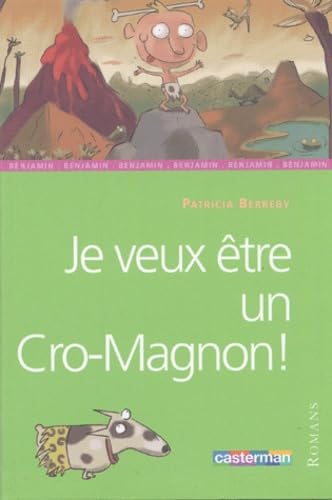 Je veux etre un cro-magnon 9782203128057