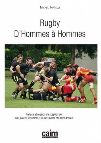 Rugby : D'hommes à hommes 9782350686011