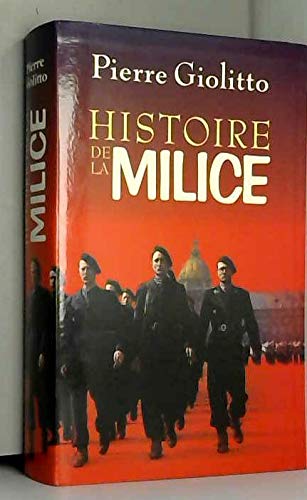 HISTOIRE DE LA MILICE. 9782286105037