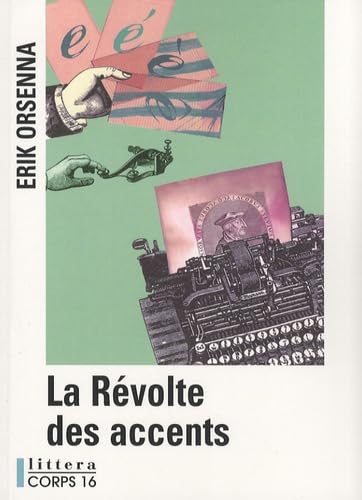 La Révolte des accents 9782840576853