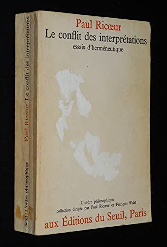 Le Conflit des interprétations : Essais d'herméneutique