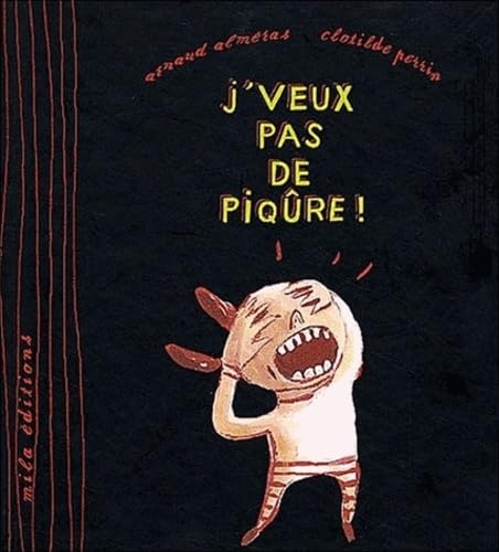 J'veux pas de piqure ! 9782840063407