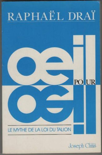 Oeil pour oeil: Le mythe de la loi du talion (Liens sacrés) 9782876120037