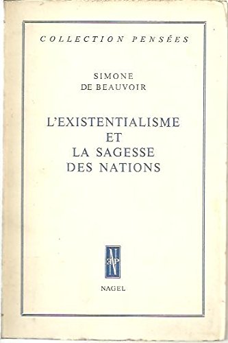 L'Existentialisme et La Sagesse Des Nations : Collection Pensees