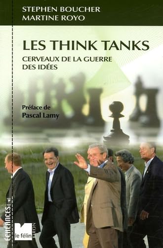 Les Think Tanks: Cerveaux de la guerre des idées 9782866456191