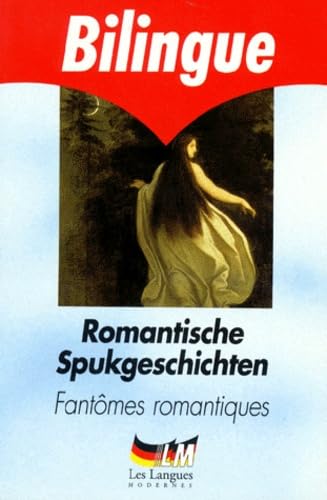 Romantische Spukgeschichten - Fantômes romantiques 9782253087724