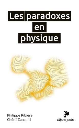 Les paradoxes en physique 9782340025202