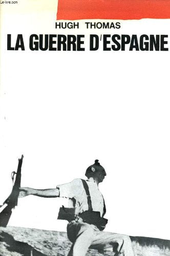 La guerre d'Espagne (TOMES I & II)