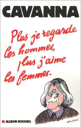 Plus je regarde les hommes, plus j'aime les femmes 9782226159854