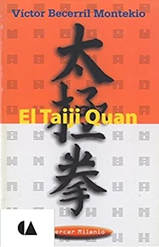 Taiji Quan, El (Spanish Edition) 9789701802472