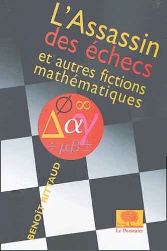 L'assassin des échecs: Et autres fictions mathématiques 9782746501768