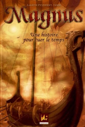 Magnus une histoire pour tuer le temps 9782916637273