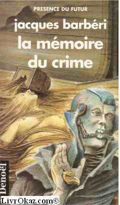 La mémoire du crime 9782207305348