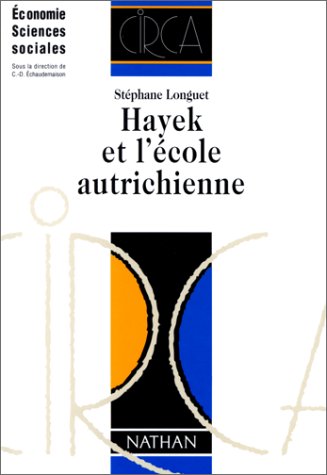 Hayek et l'école autrichienne 9782091901152