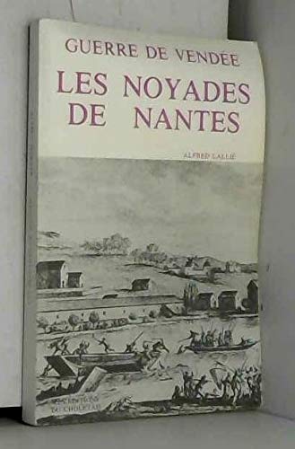 Guerre de Vendée Les noyades de Nantes