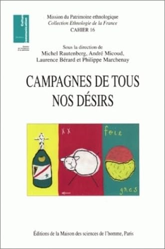Campagnes de tous nos desirs. Patrimoines et nouveaux usages sociaux 9782735108763