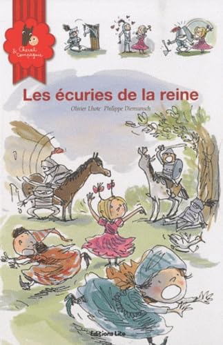 Les écuries de la reine (école, princesse, chevalier, maîtresse, gros mots, cheval, poney, élevage, classe) 9782244442402