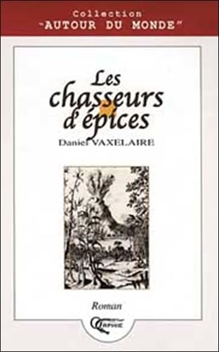 Les Chasseurs d'épices 9782877631273