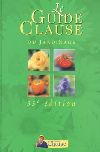 Le Guide Clause du jardinage, 33e édition 2002 9782092613467