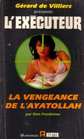 L'exécuteur - 142 : La vengeance de l'ayatollah 9782280131452