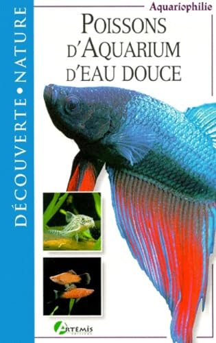 Poissons d'aquarium d'eau douce 9782844160317