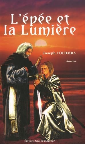 L'épée et la Lumière 9782356630001