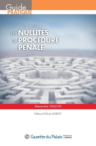 LES NULLITES DE PROCEDURE PENALE 9782359712049