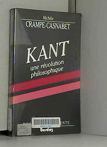 Kant Une Revolution Philosophique 9782040181017