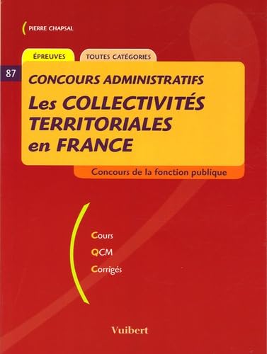 Les collectivités territoriales en France: Concours de la fonction publique 9782711763795