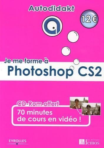 Je me forme à Photoshop CS2 (1Cédérom) 9782212117868