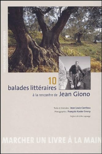 10 balades littéraires à la rencontre de Jean Giono 9782951659582