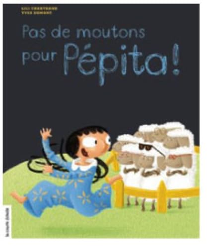 Pas de moutons pour Pépita ! 9782896512935