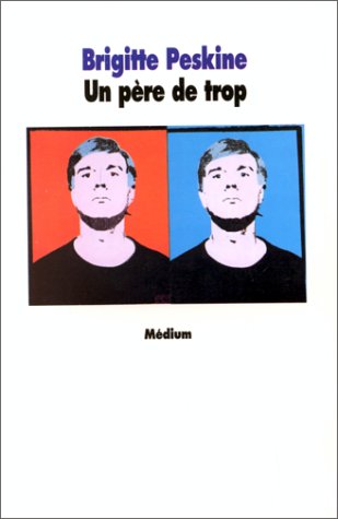 Un père de trop 9782211033992