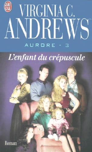 Aurore, tome 3 : L'enfant du crépuscule 9782290303924
