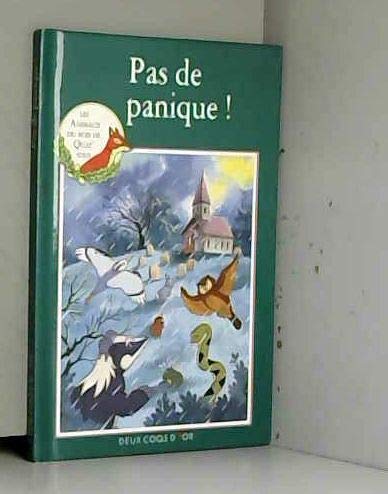 Les animaux du bois de Quat'sous : Pas de panique! 9782010211102