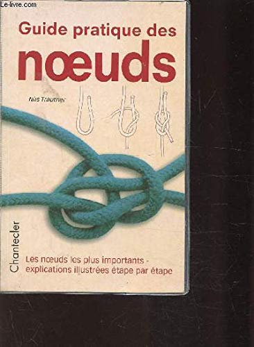 Guide Pratique Des Noeuds 9782803440610