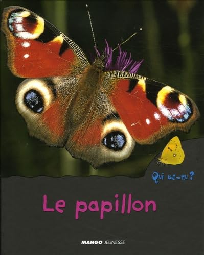 Le papillon: Qui es-tu ? 9782740421031