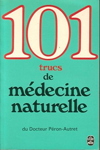 101 conseils de médecine naturelle 9782253031000