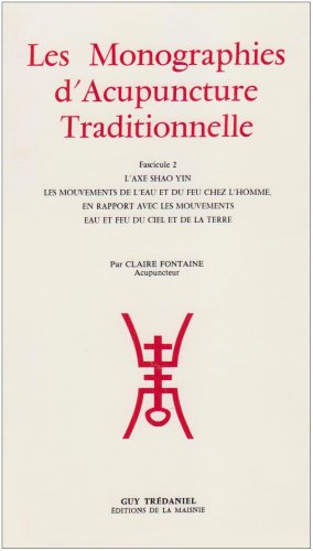 Monographies d'acupuncture, tome 2 9782857074410