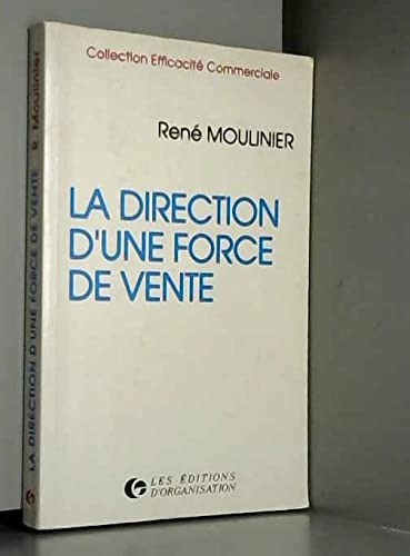 La direction d une force de vente 9782708110670