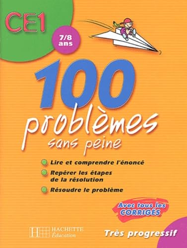 100 problèmes sans peine CE1: 7/8 ans 9782011684042