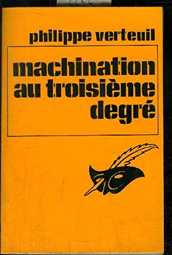 Machination au troisième degré -Le Masque 9782702412633