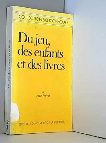 Du jeu, des enfants et des livres 9782765404019